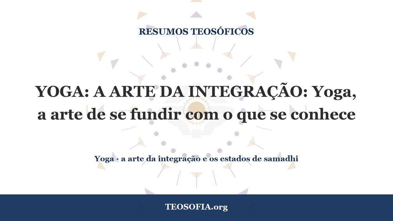 Thumbnail — YOGA: A ARTE DA INTEGRAÇÃO: Yoga, a arte de se fundir com o que se conhece