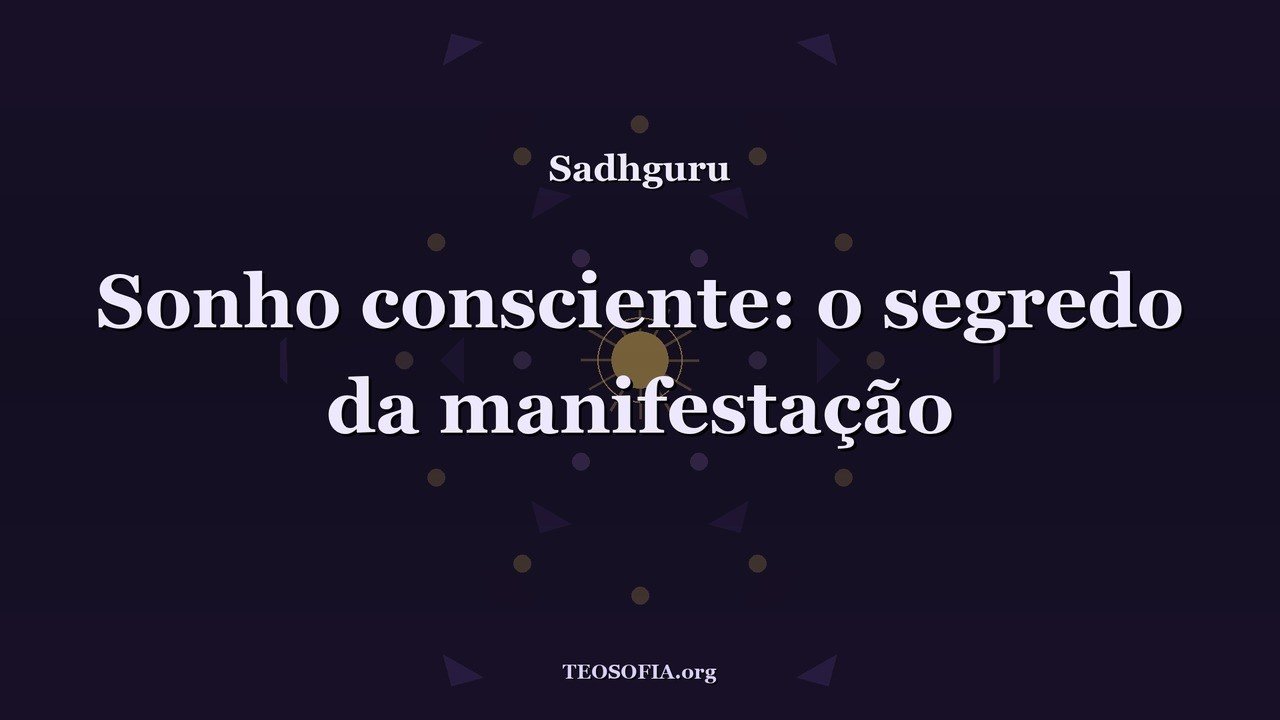 Thumbnail — Como treinar sua mente para agir com clareza - Sadhguru