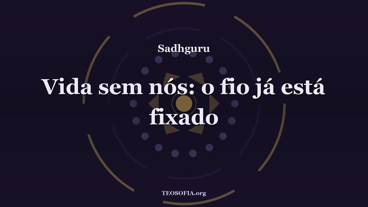 Thumbnail — Como viver com mais liberdade interior - Sadhguru