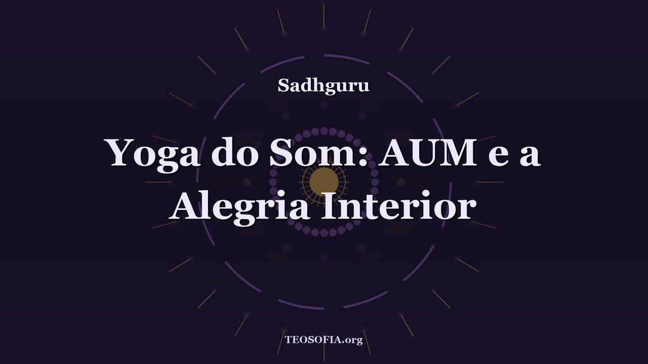 Thumbnail — Por que toda a existência é som: a ciência do AUM - Sadhguru